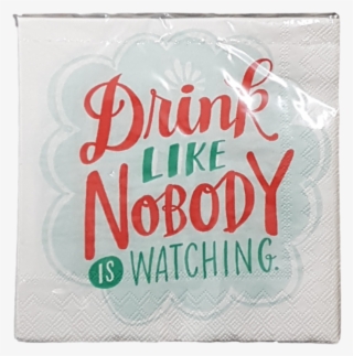 Cocktail Napkins Drink Like No-one Is Watching - Mixed Greens | Modern Gifts #5949089