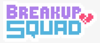 Breakup Squad Logo - Breakup Game #5953605