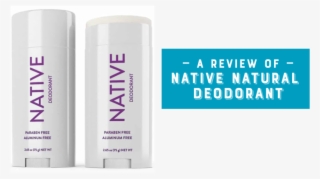 Native Natural Deodorant Review - Native Men's Deodorant #5974828