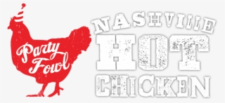 Nashville Hot Chicken-01 - Party Fowl #5990016