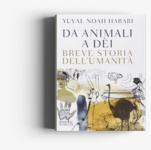 Da Animali A Dèi: Breve Storia Dell'umanità [book] #60120