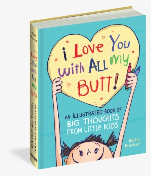 I Love You With All My Butt - Cartoon #603461 I Love You With All My Butt - Cartoon #603461