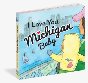 I Love You, Michigan Baby - Love You, Michigan Baby #603585