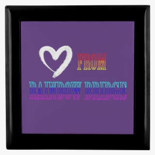 Love From Rainbow Bridge - Picture Frame #6000000