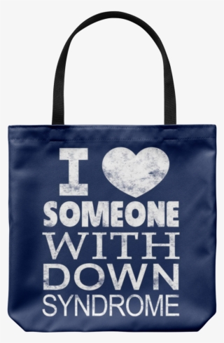 We Love Someone With Down Syndrome #6028413