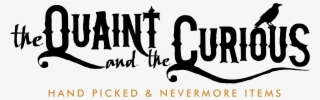 Quaint And Curious - Calligraphy #6042941