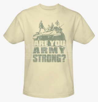 Are You Army Strong T-shirt #6044938