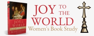 Advent Women's Book Study Starting Sunday Nov - Joy To The World By Scott Hahn Ph D #6051434