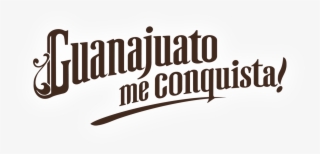 Gto Me Conquista - Guanajuato Letras #6052848