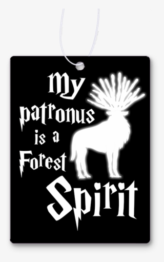 My Patronus Is A Forest Spirit Air Freshener - Harry Potter #6057877