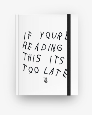 Caderno If You're Reading This It's Too Late De Bruno - If You Reading This It's Too Late #6060590