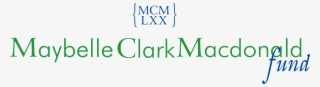 About Maybelle Clark Macdonald - Maybelle Clark Macdonald Fund #6090096