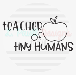 Teacher Of Tiny Humans T-shirt L - Human #610879