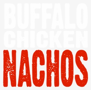 Buffalo Chicken Nachos - Street Child #611412
