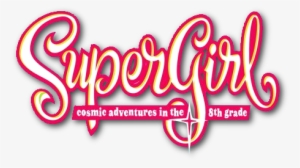 Supergirl Cosmic Adventures In The 8th Grade Logo - Super Hero School [book] #614593