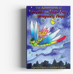 The Adventures Of Fairyella The Tooth Fairy And Dragonfly - Adventures Of Fairyella The Tooth Fairy #618184