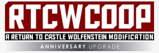 Anniversary Upgrade Is A Rtcwcoop Tribute Add On Patch, - Return To Castle Wolfenstein Multiplayer #6109718