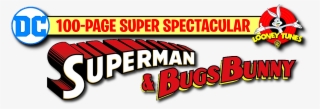 Dc Looney Tunes 100 Page Spectacular Superman & Bugsbunny - Superman #6110244