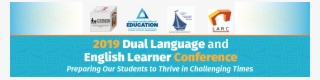 2019 Dual Language And English Learner Conference Header - Education Poster #6117138