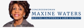 Congresswoman Maxine Waters - Maxine Waters For President #6154692