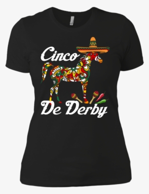 Cinco De Derby Shirt Sombrero Hat Mexican Party Racing - Stand Up To Cancer Tshirt #621886