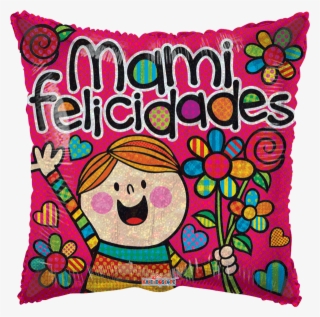Mami Felicidades 18 Pulgadas Globo Metálico #6238898