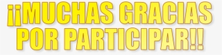 ¡¡muchas Gracias Por Participar #6262949