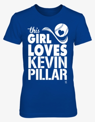 This Girl Loves Kevin Pillar T Shirt - Love Tcu #6304880