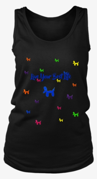 Live Your Best Life Balloon Animal Shirt - Shirt #6330012