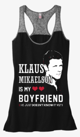 Klaus Mikaelson Is My Boyfriend - Dogs Are Good Varsity Tank #6335011