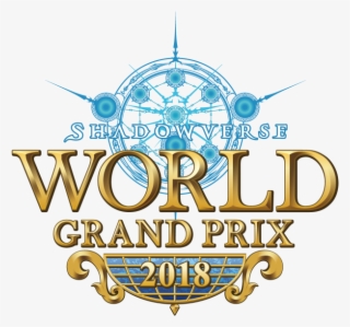 Shadowverse World Grand Prix 2018 - Shadowverse #6336785
