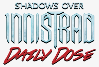 Daily Dose Of Shadows Over Innistrad Frogger Activate - Innistrad #6338454