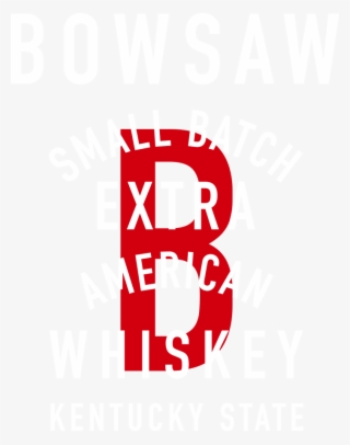 Braemble Bowsaw American Whiskey - Graphic Design #6347233