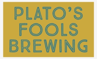 Plato's Fools Brewing - Plato #6356762