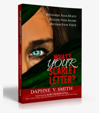 What's Your Scarlet Letter?: Recognize Your Hurts, #6363352