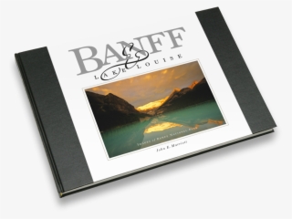 Next - Banff And Lake Louise: Images Of Banff National Park #6380616