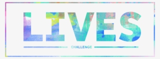 Lives Challenge Logo - The Challenge #6390115