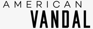 American Vandal Logo Png #6418491