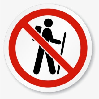 No Hiking Symbol Iso Prohibition Circular Sign - No Entry Authorised Personnel Only Sign #6427181