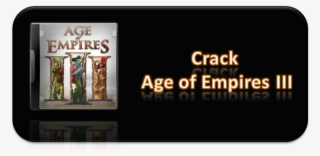 [crack] Age Of Empires - Age Of Empires 3 #6431413