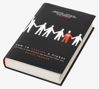 How To Survive A Plague - David France #6432766