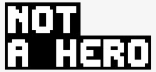 Not A Hero - I M Not A Hero Game #6434272