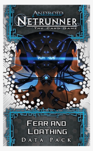 Fear And Loathing - Android Netrunner Lcg #6444365