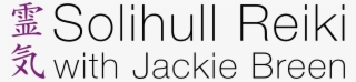 Solihull Reiki - Practical Reiki Symbol Primer - An Earth Lodge Healing #6478640