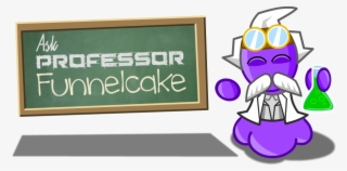 Ask Professor Funnelcake - Cartoon #6482111