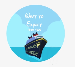What To Expect From Your Disney Cruise - Cruise Ship #6486094