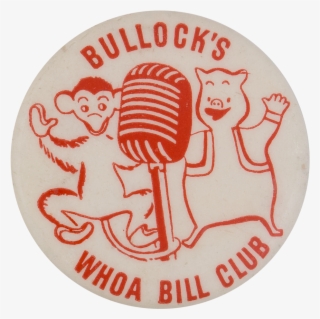 Bullock's Whoa Bill Club Monkey And Pig - Whoa, Bill! #6487694
