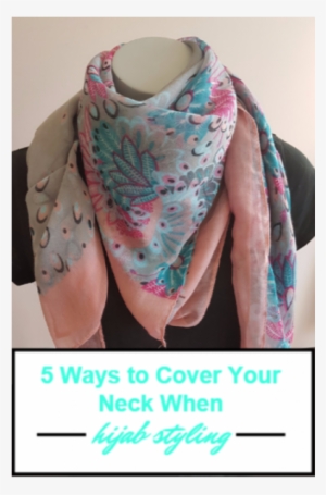 5 Tips For Covering Your Neck When Hijab Styling - Neck #650302