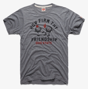 Ohio State How Firm Thy Friendship - Ohio State Buckeyes Football #652950