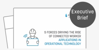5 Forces Driving The Rise Of Connected Worker Applications #6502539